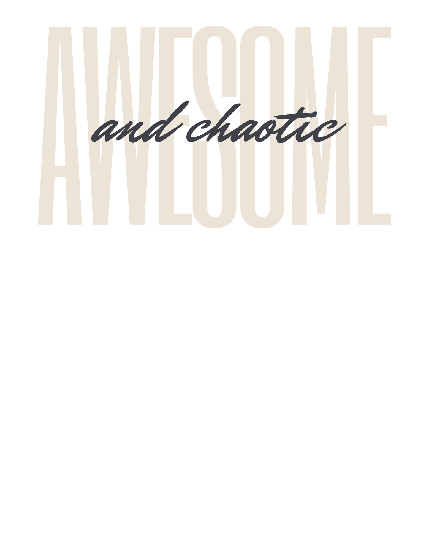 AWESOME & Chaotic T-shirt